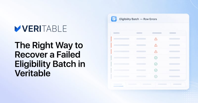 The Right Way to Recover a Failed Eligibility Batch in Veritable