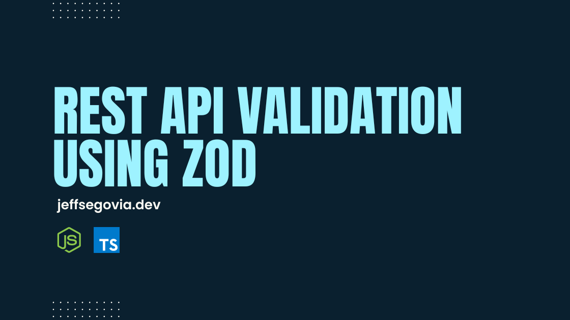 REST API Validation Using Zod