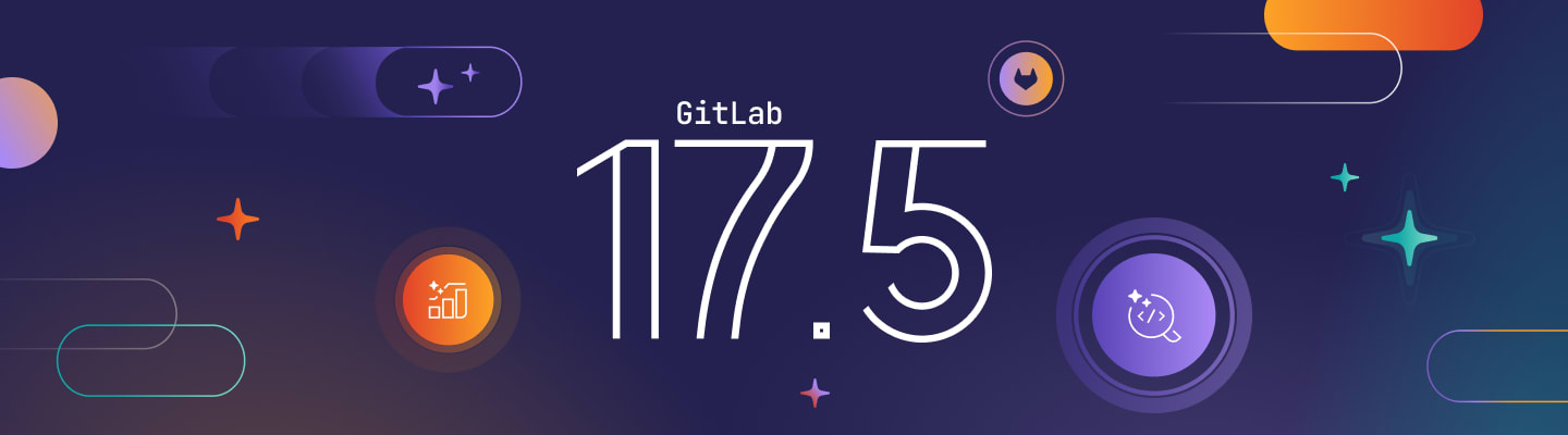 GitLab 17.5リリース