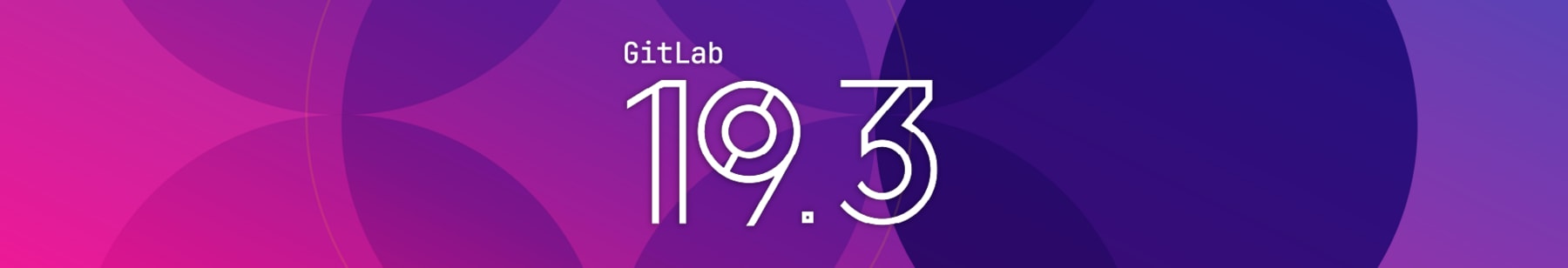 GitLab 19.3：コントロールを組み込んだまま、エージェント型AIをスケール