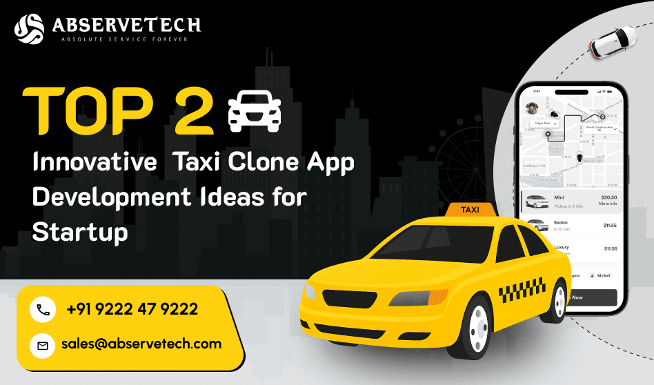 Top 2 Innovative Taxi Clone App Development Ideas for Startups in 2025