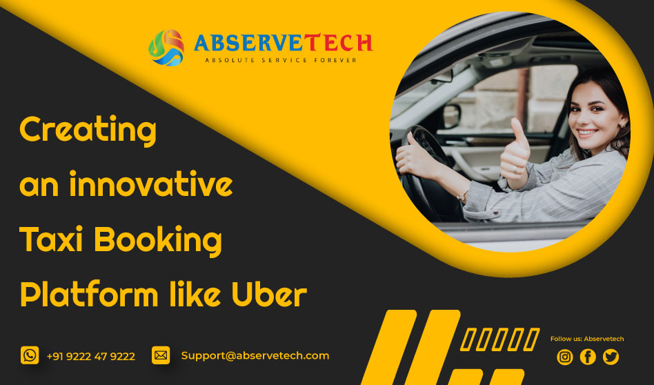 Creating an innovative taxi booking platform like Uber