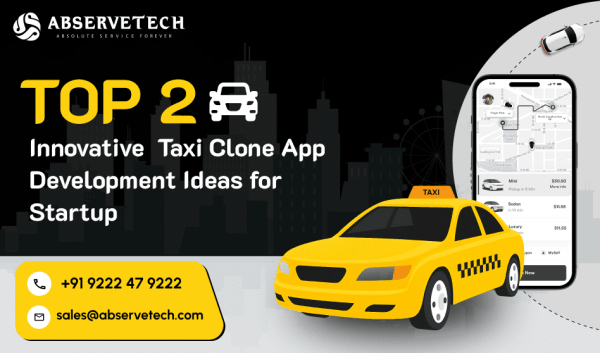 Top 2 Innovative Taxi Clone App Development Ideas for Startups in 2025