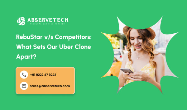 RebuStar v/s Competitors: What sets our Uber clone apart?