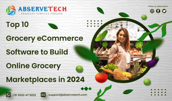 Top 10 Grocery eCommerce Software to Build Online Grocery Marketplaces in 2024