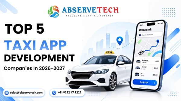 Top 5 Taxi App Development Companies in 2026–2027