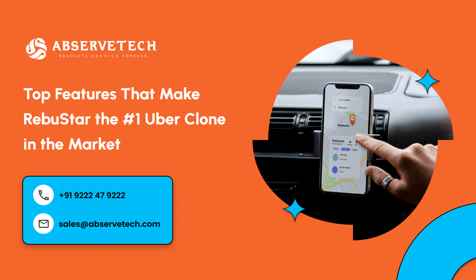 Top Features That Make RebuStar the #1 Uber Clone in the Market