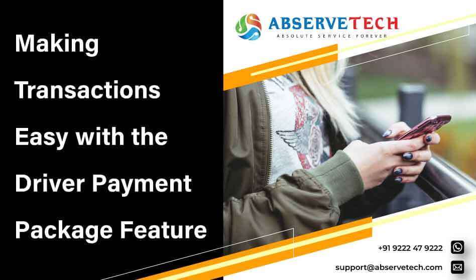 Making Transactions Easy with the Driver Payment Package Feature