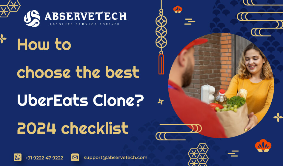How to Choose the Best UberEats Clone? 2024 Checklist