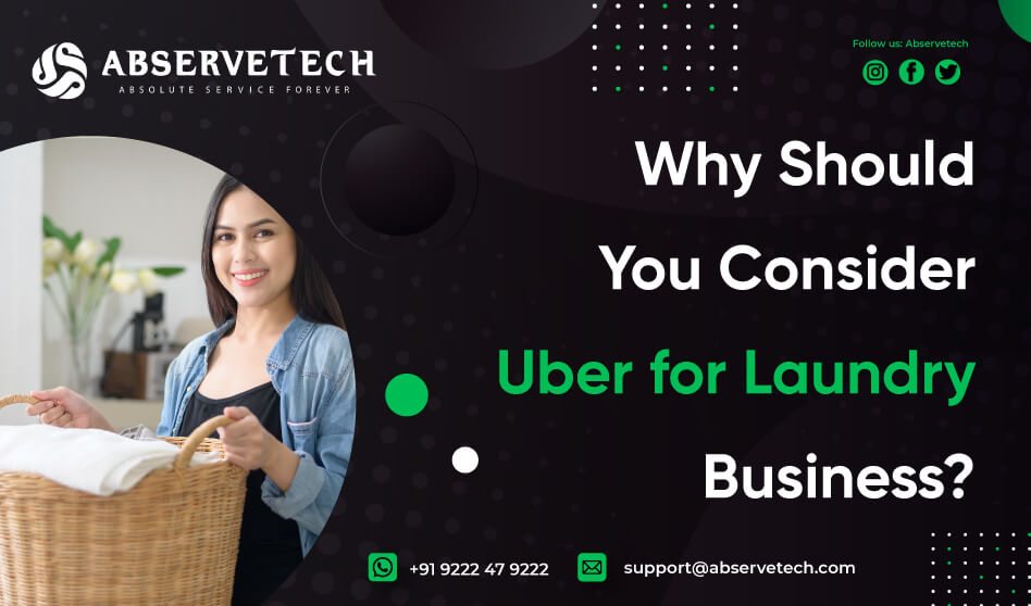 Why Should You Consider Uber for Laundry Business?