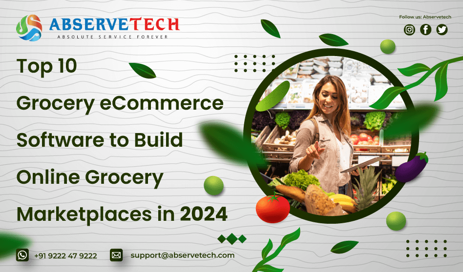 Top 10 Grocery eCommerce Software to Build Online Grocery Marketplaces in 2024