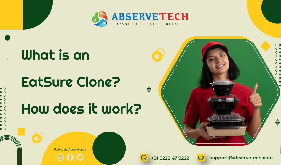 What is an EatSure Clone? How does it work?