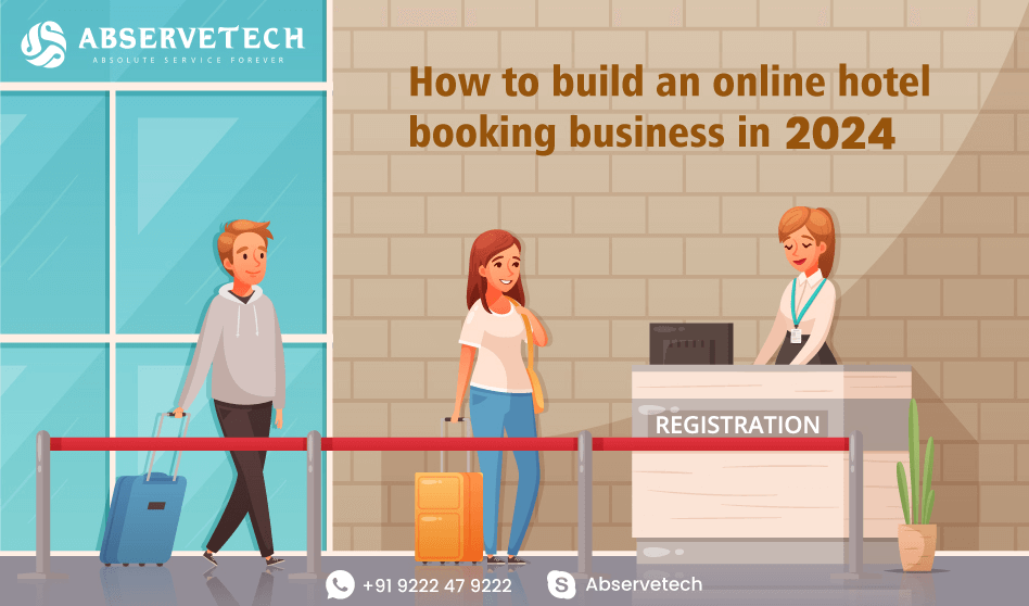 How to build an online hotel booking business in 2024?