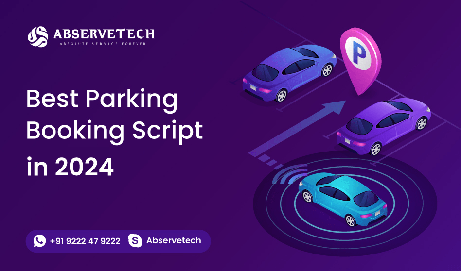 Best Parking Booking Script in 2024 – Abservetech