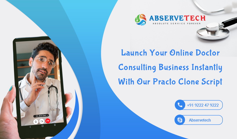 Launch Your Online Doctor Consulting Business Instantly With Our Practo Clone Script