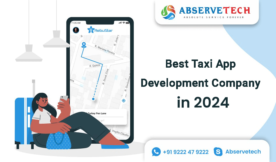 Best Taxi App Development Company In 2024 – Abservetech