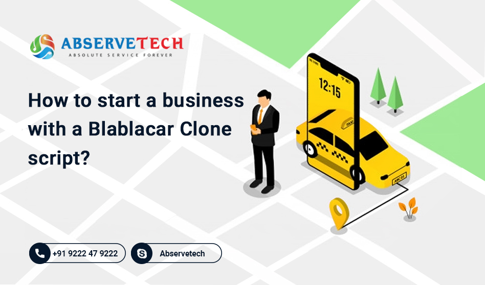 How to start a business with a Blablacar Clone script?