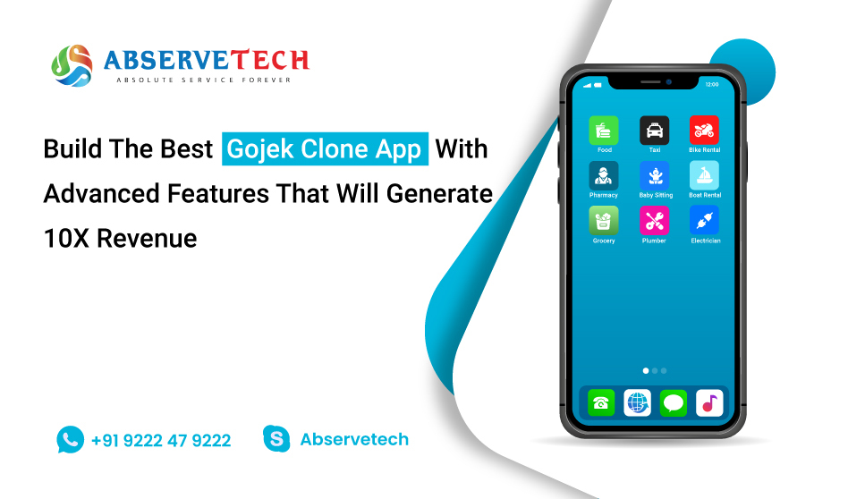 Build The Best Gojek Clone App With Advanced Features That Will Generate 10X Revenue