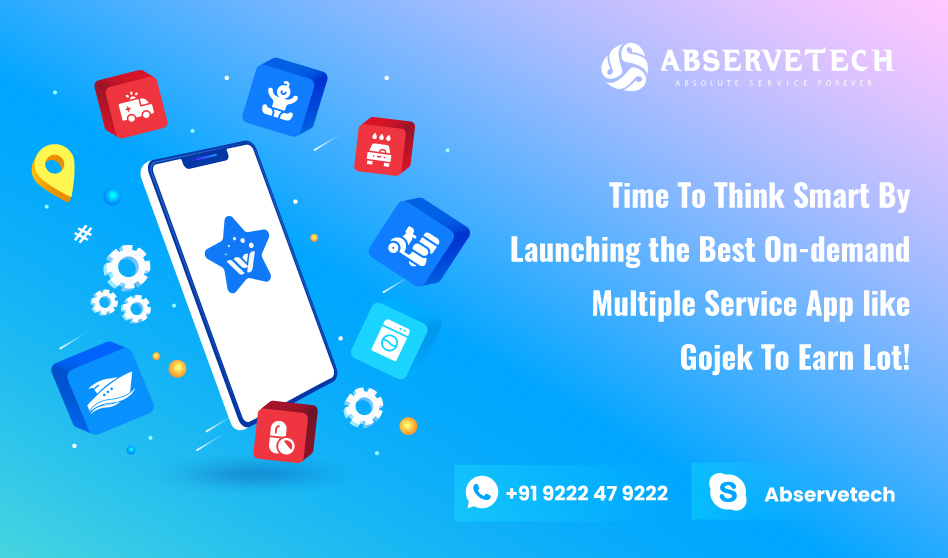 Time To Think Smart By Launching the Best On-demand Multiple Service App like Gojek To Earn Lot!