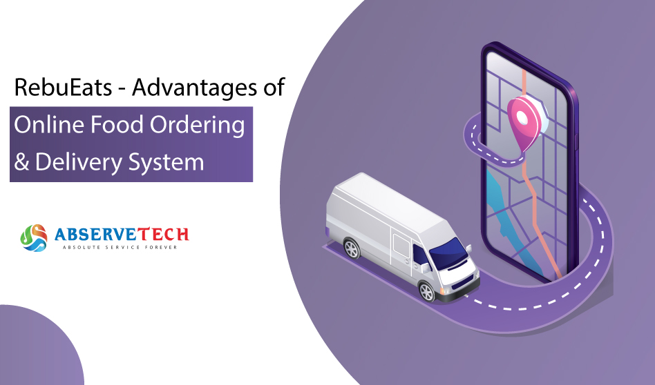RebuEats – Advantages of Online Food Delivery System