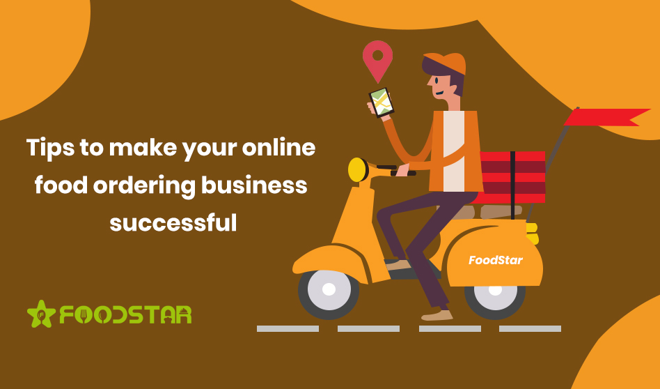 Tips to make your online food ordering and Delivery business successful