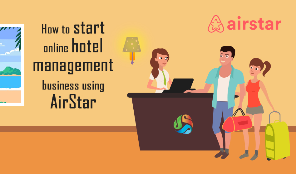 How to start online hotel management business using AirStar – Airbnb Clone