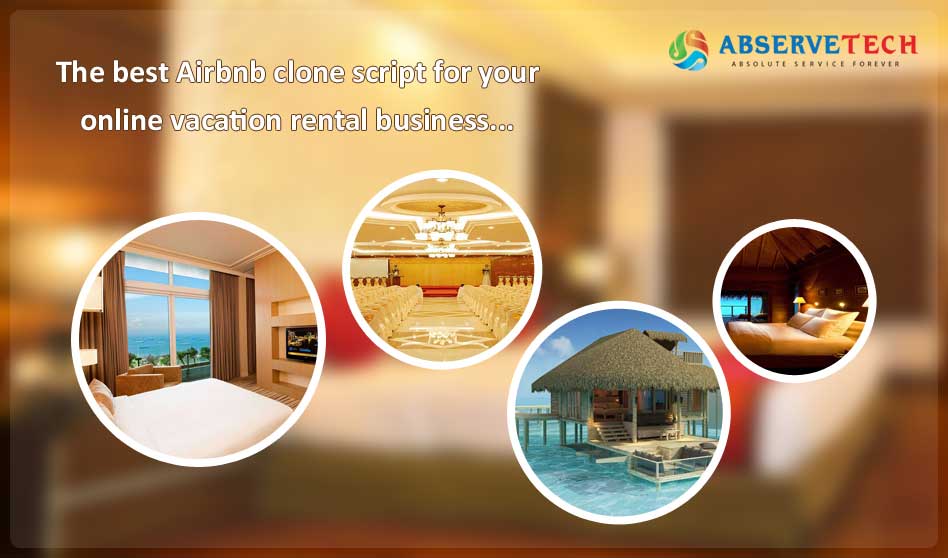 The Best Airbnb Clone Script for Your Online Vacation Rental Business
