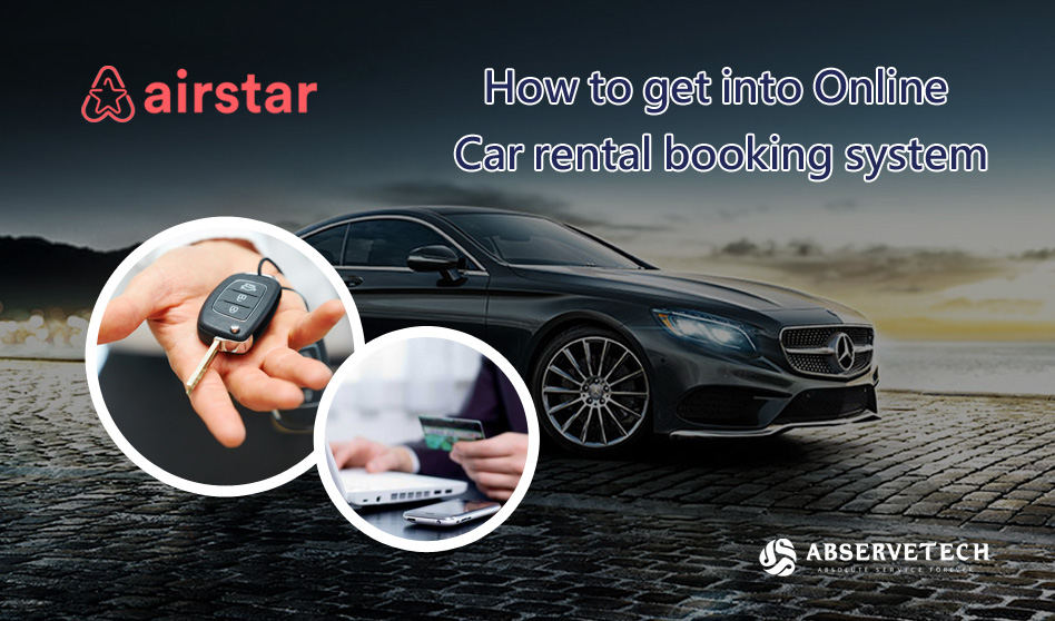 How to Get into Online Car Rental Booking System