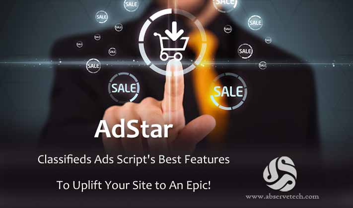 AdStar – Classifieds Ads Script Best Features To Uplift Your Site to An Epic