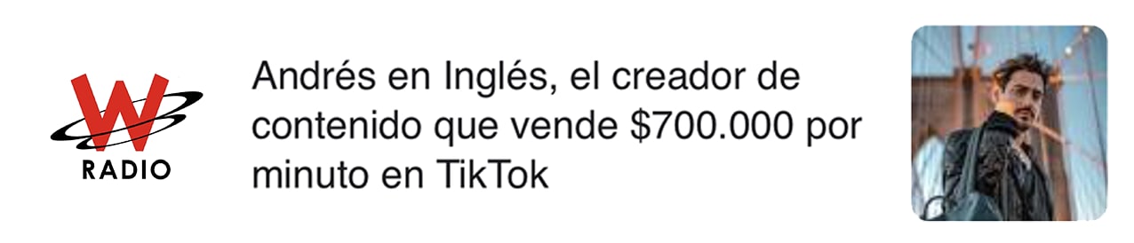 Andrés en Inglés, el creador de contenido que vende $700.000 por minuto en TikTok