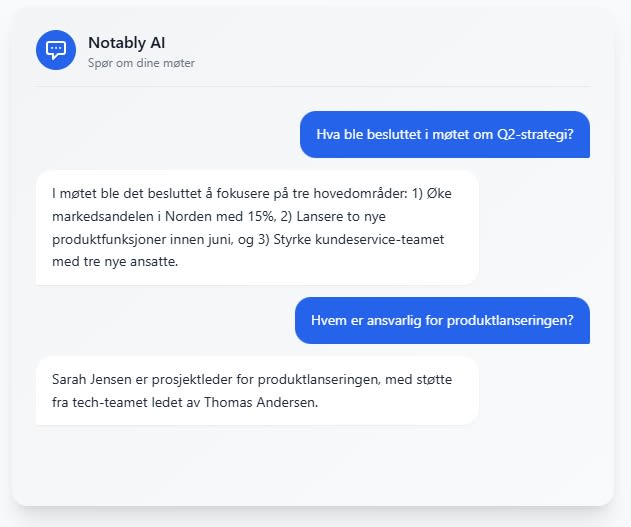 Med Notably kan du stille spørsmål om hva som ble sagt og bestemt i tidligere møter