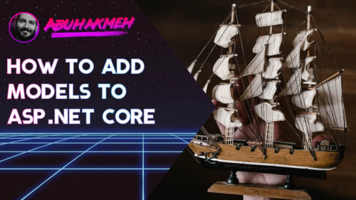 How To Add Models To ASP.NET Core