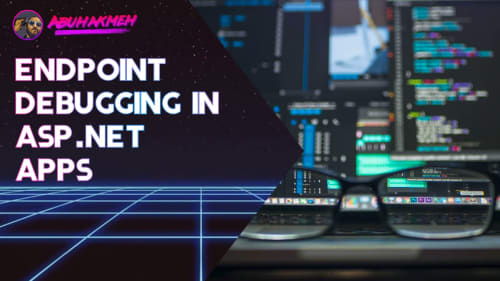 Endpoint Debugging in ASP.NET Core 3 Applications