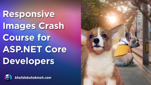 Responsive Images Crash Course for ASP.NET Core Developers