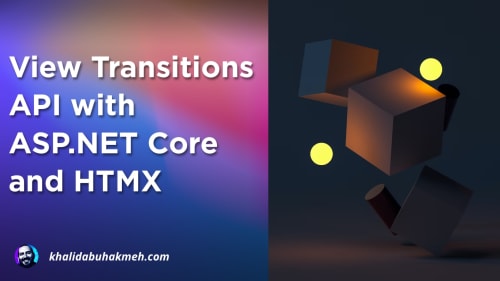 View Transitions API with ASP.NET Core and HTMX