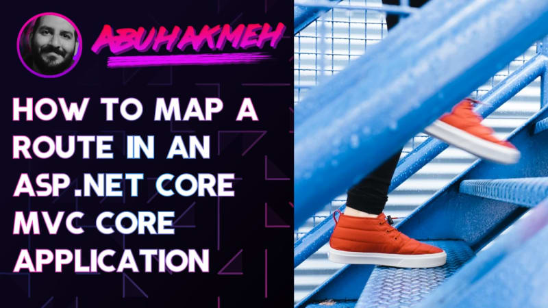 How To Map A Route in an ASP.NET Core MVC application