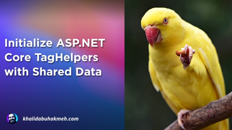 Initialize ASP.NET Core TagHelpers with Shared Data