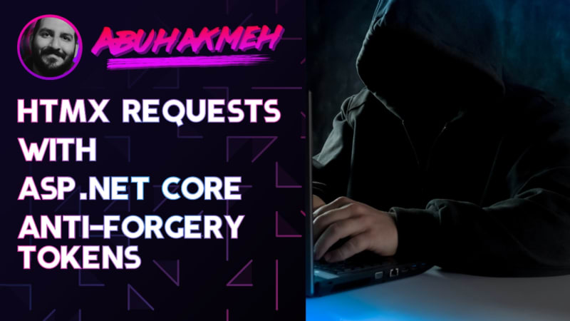 HTMX Requests with ASP.NET Core Anti-Forgery Tokens