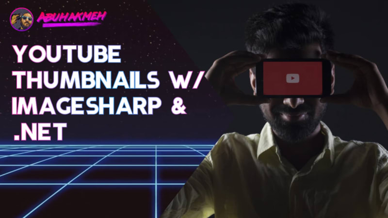 Generate YouTube Thumbnails with ImageSharp and .NET Core