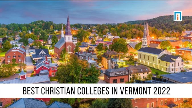 Vermont's Best Christian Colleges & Universities of 2021 | Academic  Influence