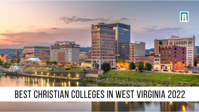 West Virginia's Best Christian Colleges & Universities of 2021 | Academic  Influence