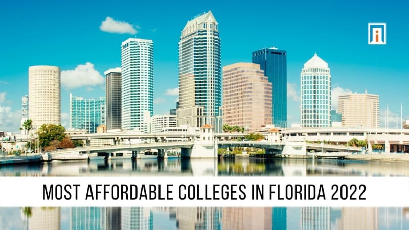 Most Affordable Colleges in Florida 2022 | Academic Influence