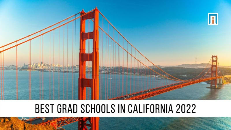 Best Grad Schools California 2022