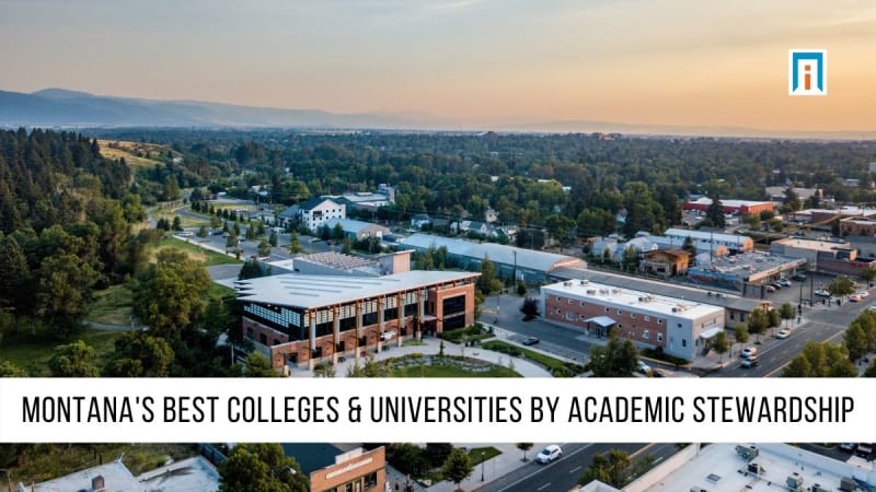 Montana’s Best Colleges and Universities by Academic Stewardship