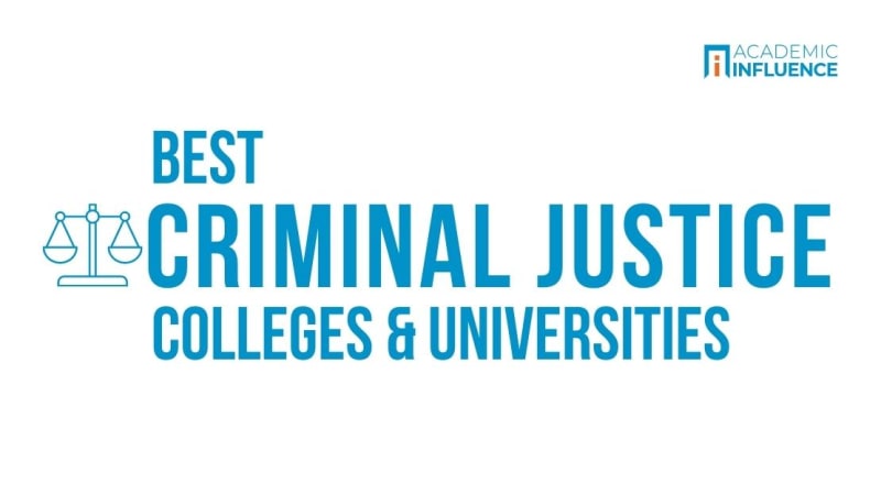 Best Criminal Justice Major Colleges Universities