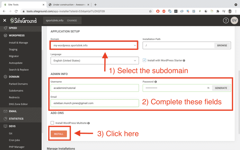 Still during the application setup, select the subdomain in the 'Domain' field, fill out the 'Admin Info' fields with your info and click on 'Install' at the end.
