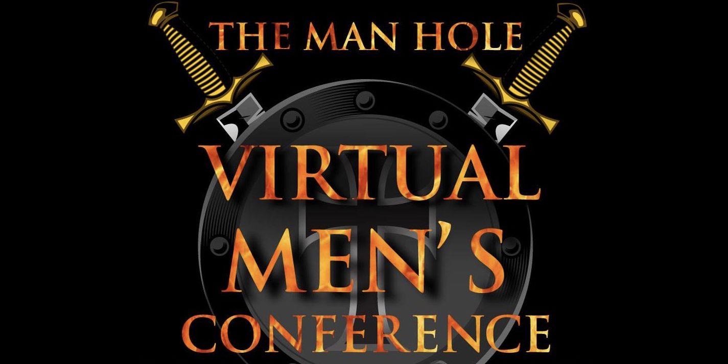 The Man Hole Virtual Men’s Conference  event logo