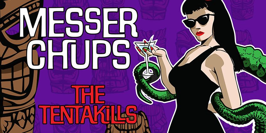 Messer Chups, Tentakills, Katatonics event logo