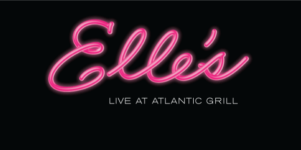 Elle's Live @ The Atlantic Grill  event logo