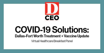 D CEO Virtual Healthcare Breakfast Panel: COVID-19 Solutions